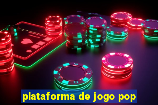 plataforma de jogo pop