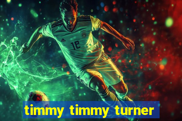 timmy timmy turner