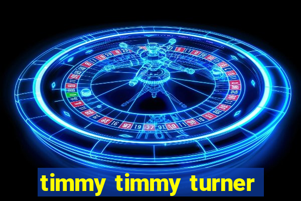 timmy timmy turner