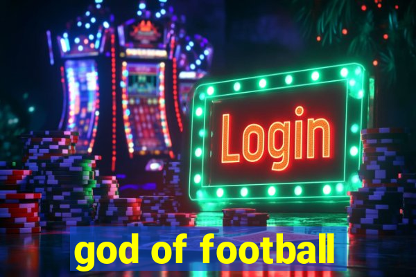 god of football