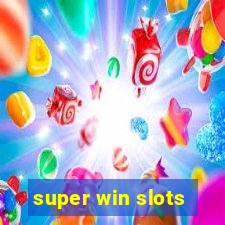 super win slots