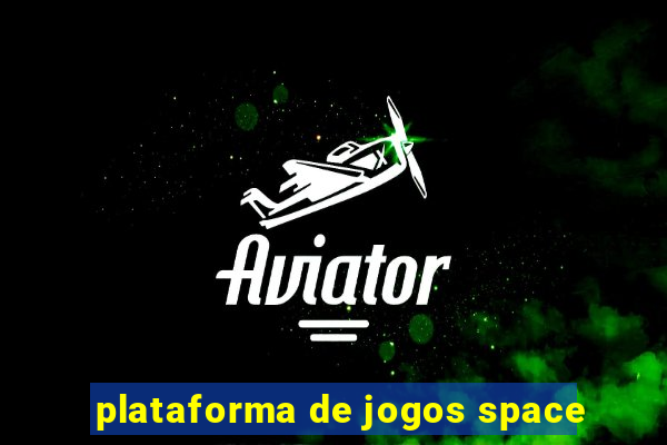 plataforma de jogos space