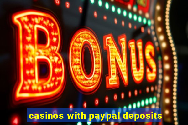 casinos with paypal deposits