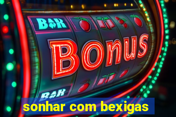 sonhar com bexigas