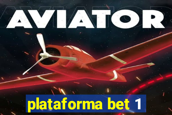 plataforma bet 1