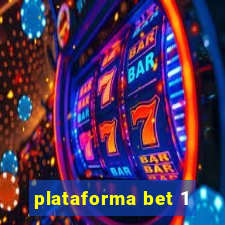 plataforma bet 1