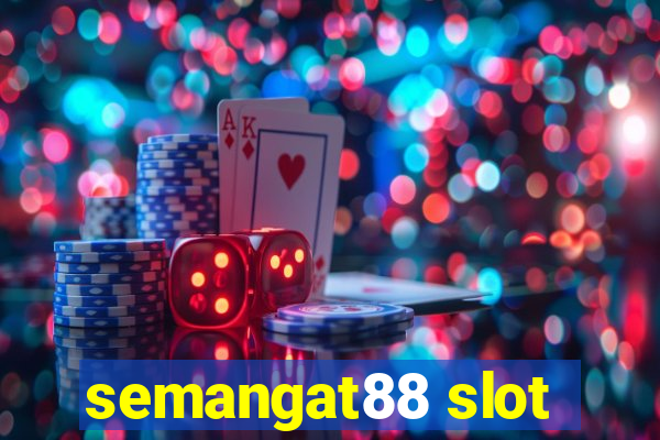 semangat88 slot