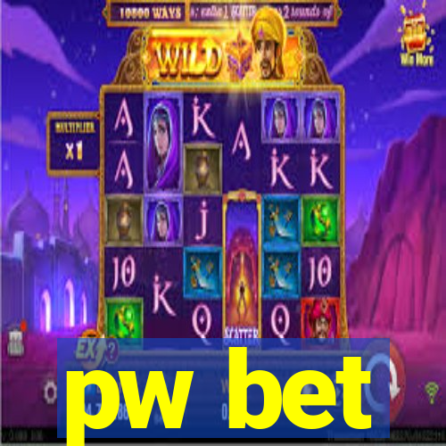 pw bet