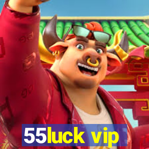 55luck vip