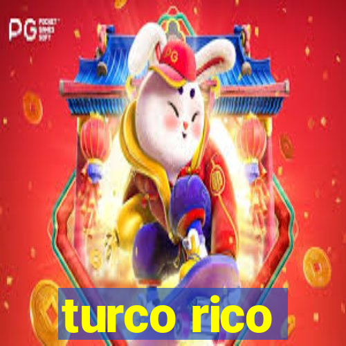 turco rico