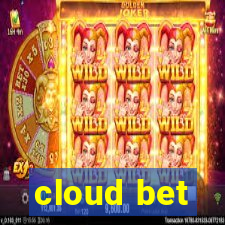 cloud bet