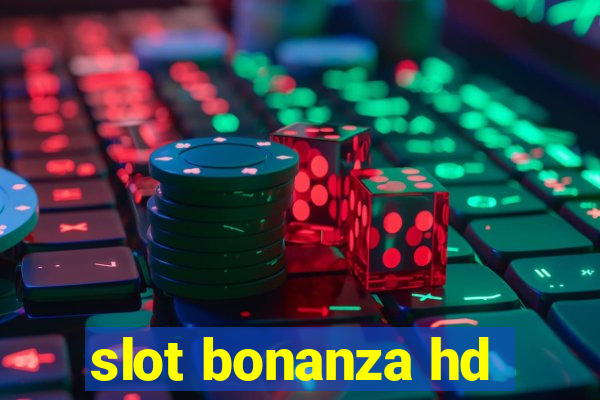 slot bonanza hd