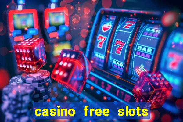 casino free slots for fun