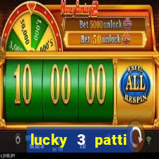 lucky 3 patti online real free game