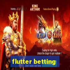 flutter betting