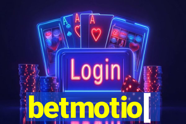 betmotio[