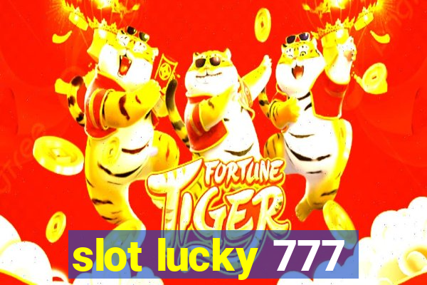 slot lucky 777