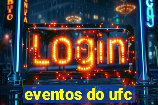 eventos do ufc