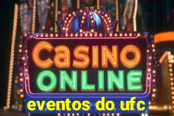 eventos do ufc