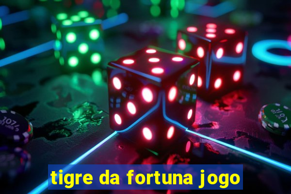 tigre da fortuna jogo