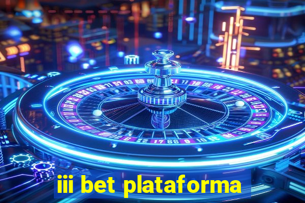 iii bet plataforma