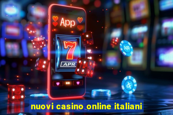 nuovi casino online italiani