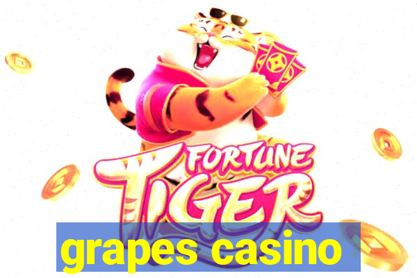 grapes casino