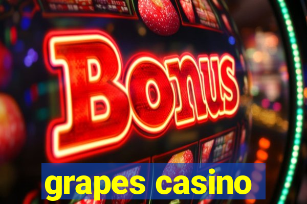 grapes casino