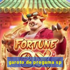 garoto de progama sp