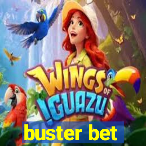 buster bet