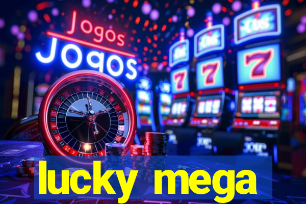 lucky mega