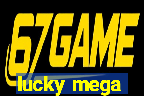 lucky mega