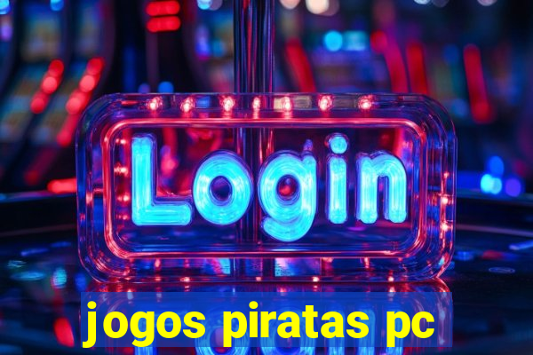 jogos piratas pc