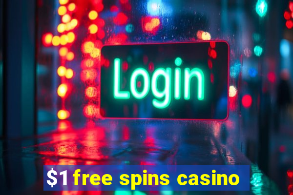 $1 free spins casino