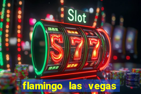 flamingo las vegas hotel & casino las vegas