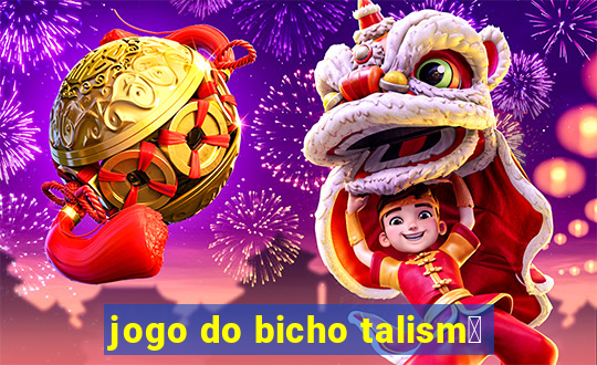 jogo do bicho talism茫