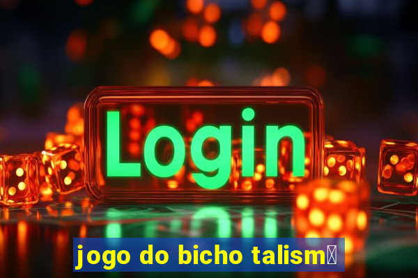 jogo do bicho talism茫