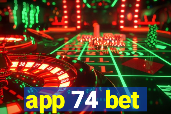 app 74 bet