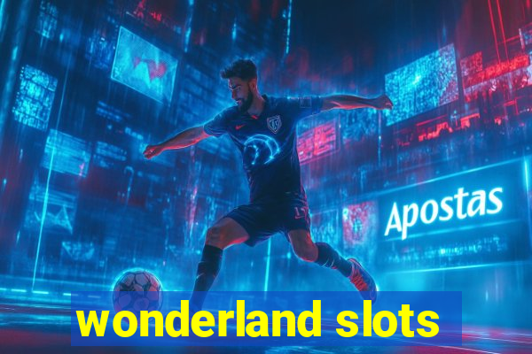 wonderland slots