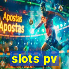 slots pv