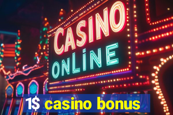 1$ casino bonus