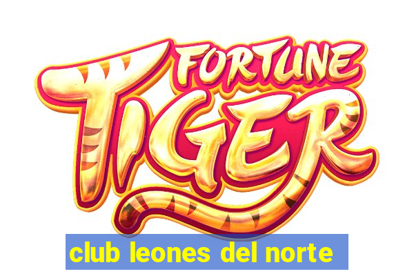 club leones del norte