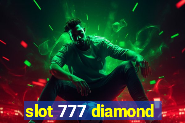 slot 777 diamond