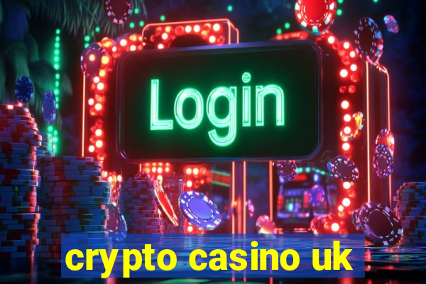 crypto casino uk