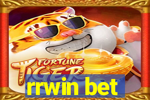 rrwin bet