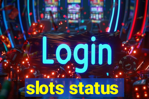 slots status