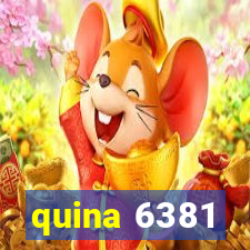 quina 6381