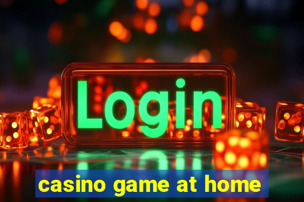 casino game at home