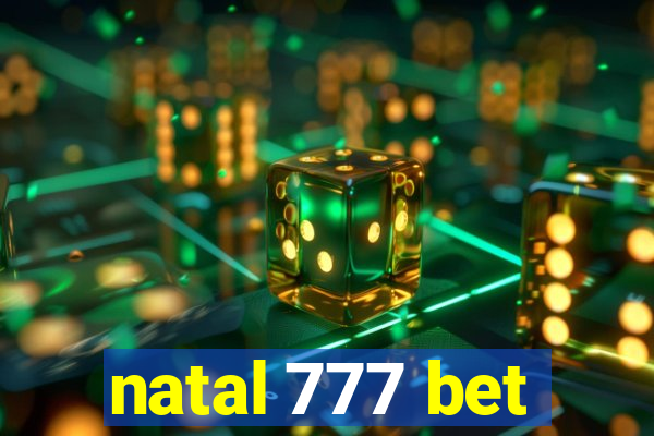 natal 777 bet