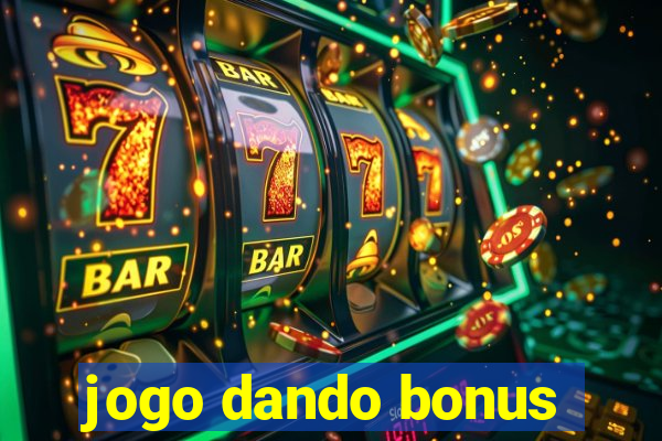 jogo dando bonus